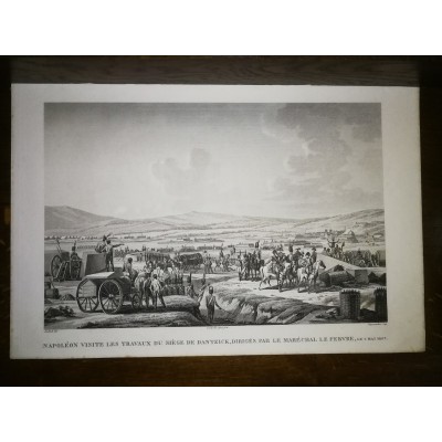 GRAVURE ANCIENNE NAPOLEON NAPOLEON VISITE LES TRAVAUX DU SIEGE DE DANTZICK