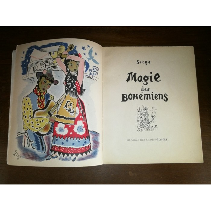 Magie des bohémiens par Serge ou Maurice Féaudiérre avec lithographie et dessins en couleurs livre