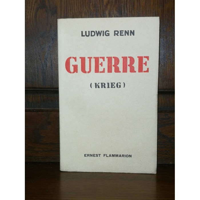 Guerre (Krieg) par Ludwig Renn Edition originale numérotée