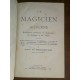 Le magicien moderne Récréations amusantes et instructives de physique et de chimie par jules de Grandpré