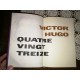 Quatre vingt treize Victor Hugo numéroté Roman sur la Révolution Française