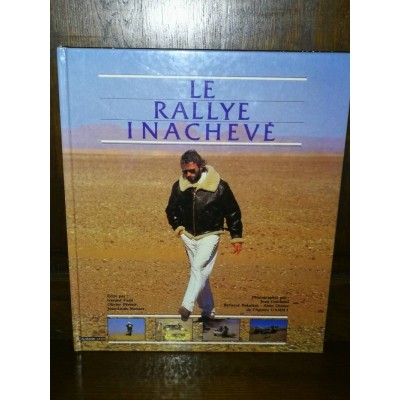 Le Rallye inachevé 8ème Paris-Alger-Dakar par Gérard Fusil, Olivier Pérétié et Jean-louis Moncet