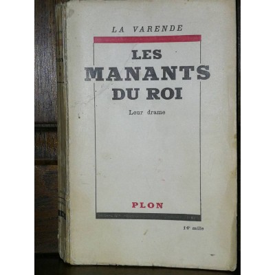 Les Manants du Roi 1793-1950 Leur drame par jean De La Varende Edition originale