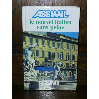 Le nouvel italien sans peine par Giovanna Galdo et Ena Marchi Méthode quotidenne Assimil