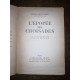 L'épopée des croisades par rené Grousset