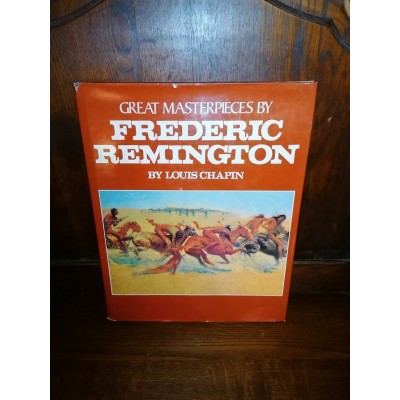 Frederic Remington Great masterpieces by frederic remington par louis chapin