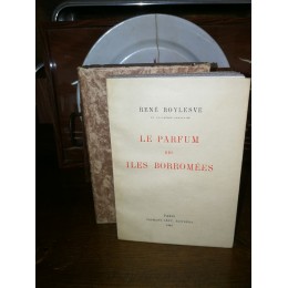 Le parfum des îles borromées par rené Boylesve numéroté et original